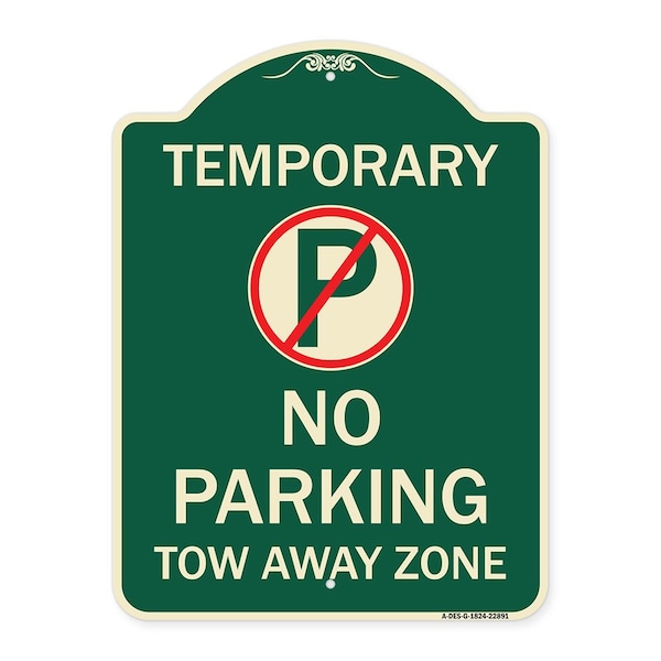 No Parking Tow Away Zone Heavy-Gauge Aluminum Architectural Sign, 24" x 18", G-1824-22891